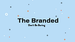 The Branded