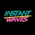 Instant Waves