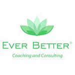 Ever Better: Coaching and Consulting
