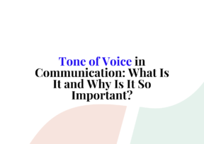 Tone of Voice in Communication: What Is It and Why Is It So Important?