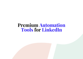 Premium Automation Tools for LinkedIn