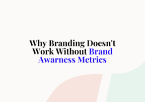 brand awareness metrics