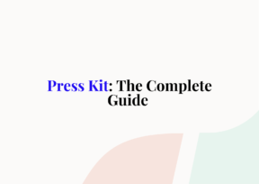 Press Kit: The Complete Guide