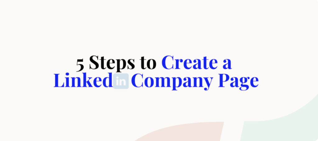 Feature Image – 5 Steps to Create a LinkedIn company page